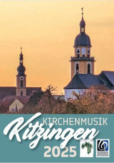 Programm Kirchenmusik Kitzingen 2025